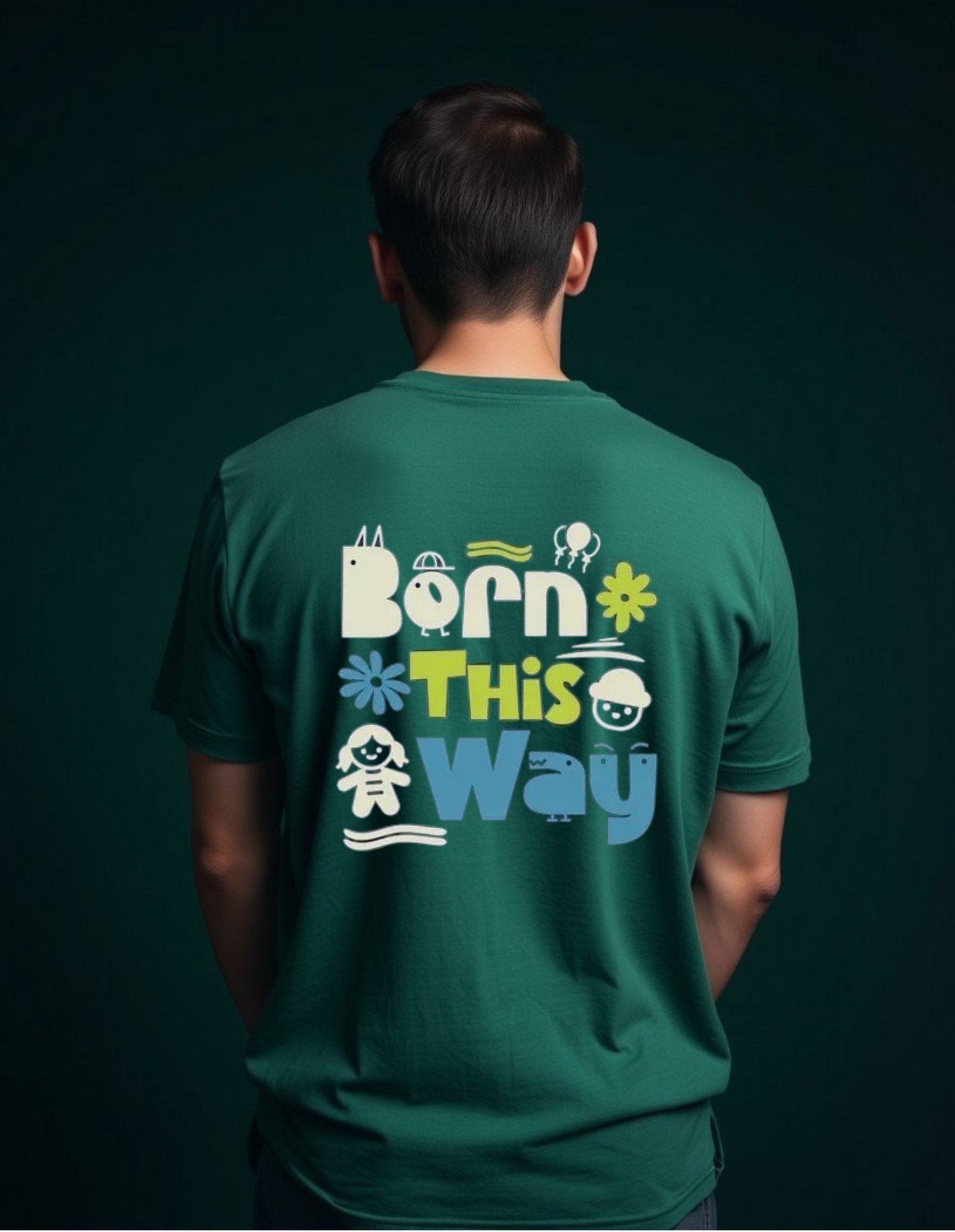 Born this way T- Shirt